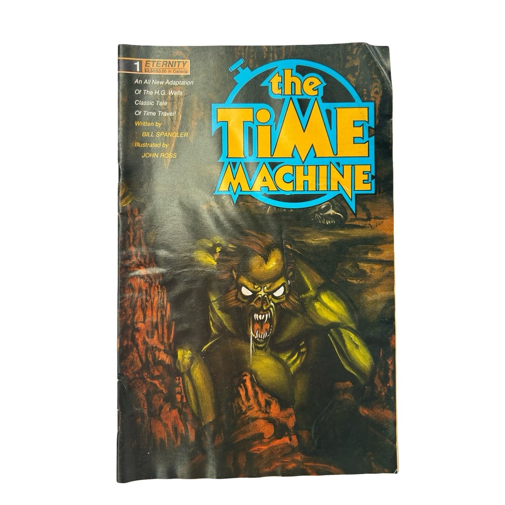 The Time Machine 1 Eternity Comics 1990 HG Wells Bill Spangler John Ross Sci-Fi